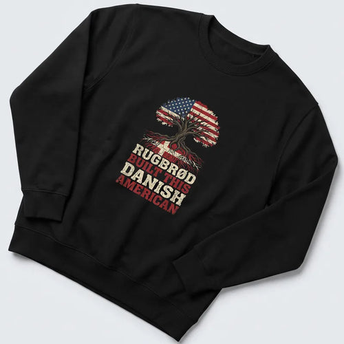 Tree Roots American Danish Heritage Rugbrød Built This T-Shirt